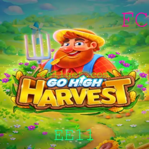 Descubra GoHighHarvest: O Jogo que Revoluciona a Colheita com EE11
